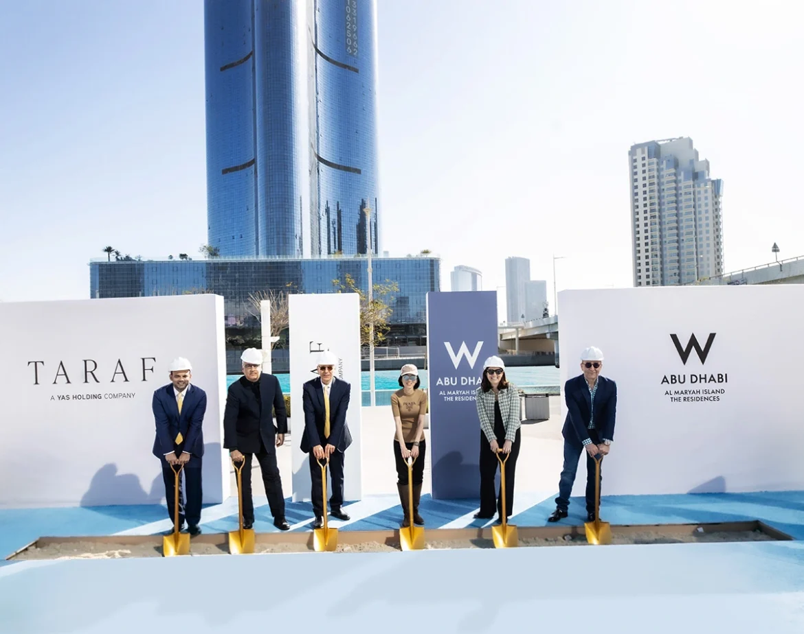 Taraf announces groundbreaking of W Residences Abu Dhabi